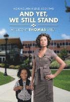 Millicent Thomas, Millicent Thomas, PhD. - And Yet, We Still Stand, Inbunden