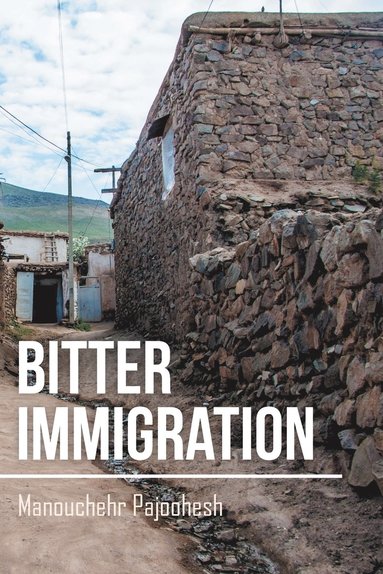 bokomslag Bitter Immigration