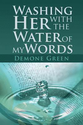 Washing Her with the Water of My Words 1