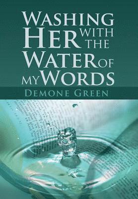 Washing Her with the Water of My Words 1