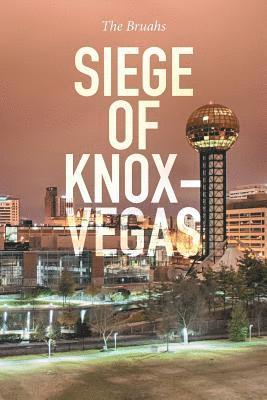 bokomslag Siege of Knox-Vegas