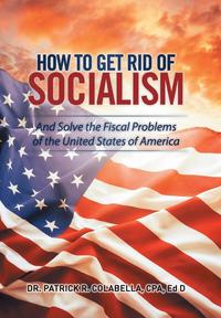 bokomslag How to Get Rid of Socialism