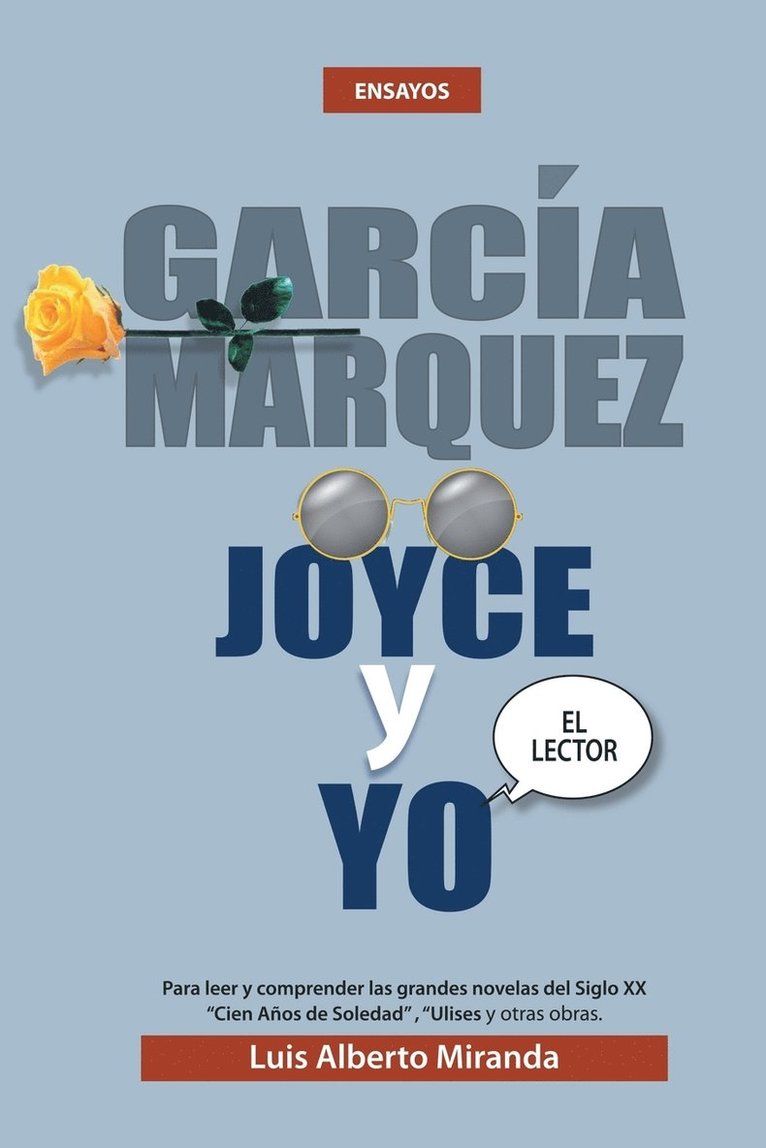 Garcia Marquez, Joyce Y Yo 1