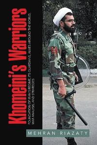 bokomslag Khomeini's Warriors