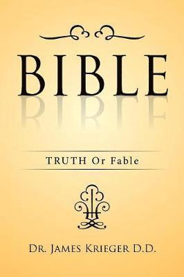 James Krieger D D, James Krieger D. D., Dr. James Krieger D.D. - Bible, Häftad