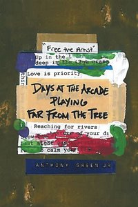 bokomslag Days at the Arcade playing far from the Tree