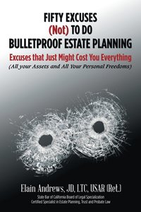 bokomslag Fifty Excuses (Not) To Do Bulletproof Estate Planning