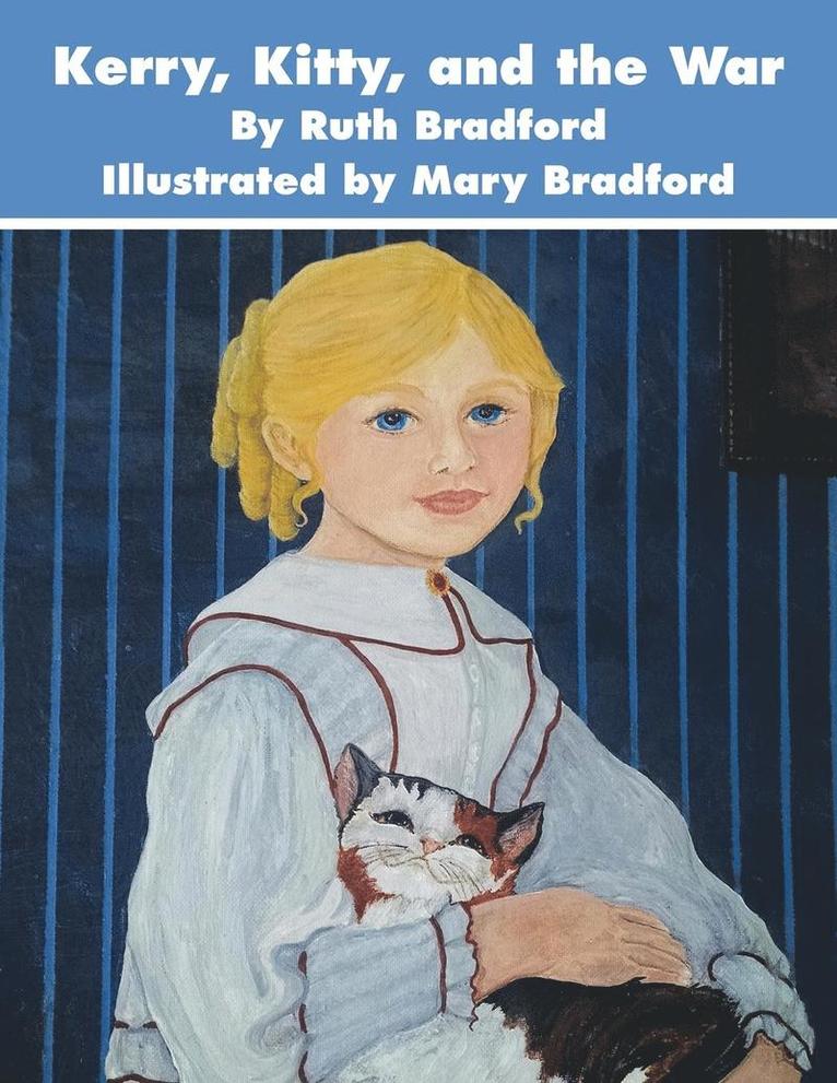 Ruth Bradford - Kerry, Kitty, and the War, Häftad