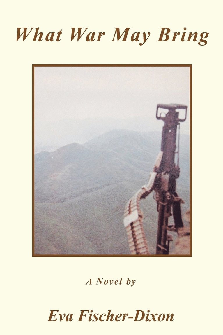 Eva Fischer-Dixon - What War May Bring, Häftad