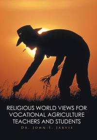 bokomslag Religious World Views for Vocational Agriculture Teachers And Students