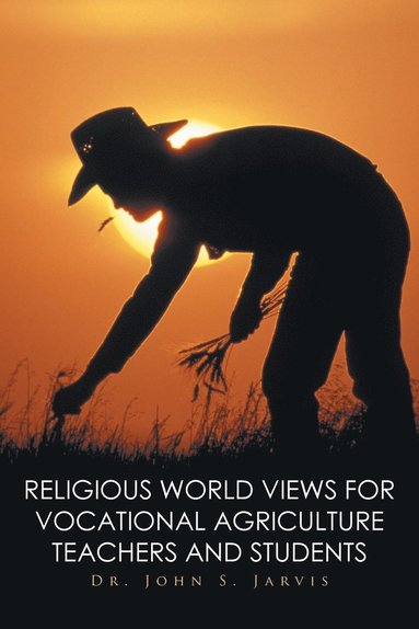 bokomslag Religious World Views for Vocational Agriculture Teachers And Students