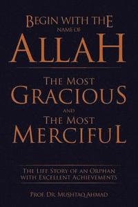 bokomslag Begin with the Name of Allah the Most Gracious and the Most Merciful