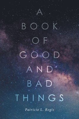 A Book of Good and Bad Things 1