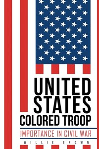 bokomslag United States Colored Troop