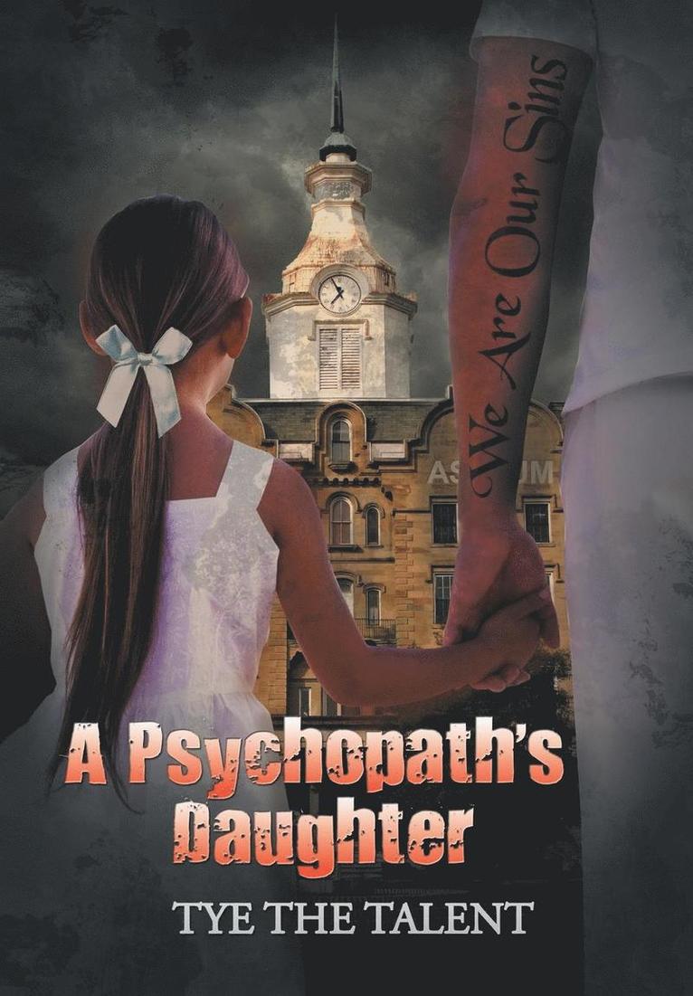 A Psychopath's Daughter 1