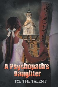 bokomslag A Psychopath's Daughter