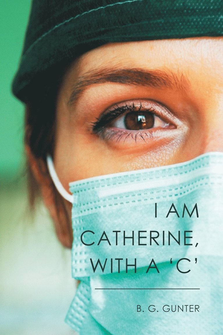 I Am Catherine, with a 'C' 1