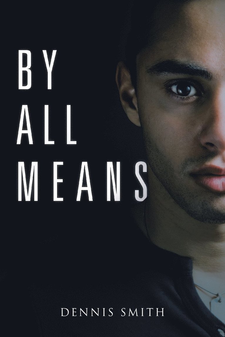 Dennis Smith - By All Means, Häftad