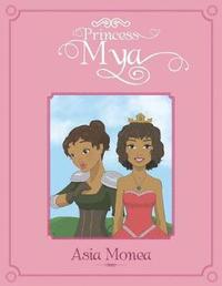 bokomslag Princess Mya