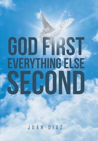 bokomslag God First Everything Else Second