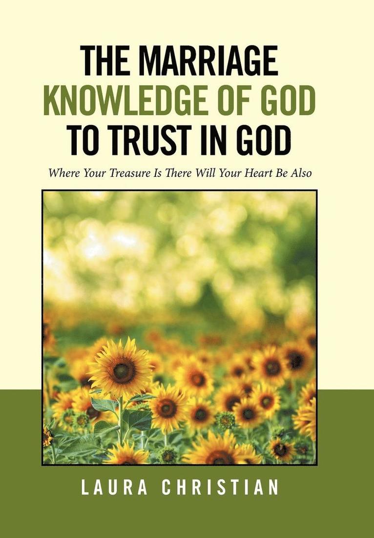 The Marriage Knowledge of God to Trust in God 1