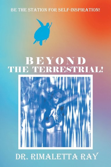 bokomslag Beyond The Terrestrial!