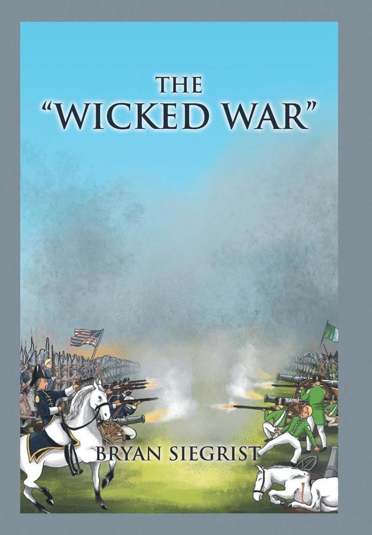 The &quot;Wicked War&quot; 1