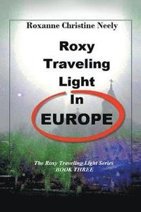 bokomslag Roxy Traveling Light in Europe