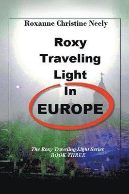 Roxy Traveling Light in Europe 1