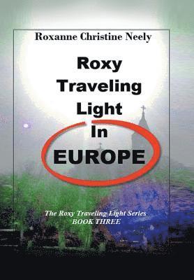 bokomslag Roxy Traveling Light in Europe