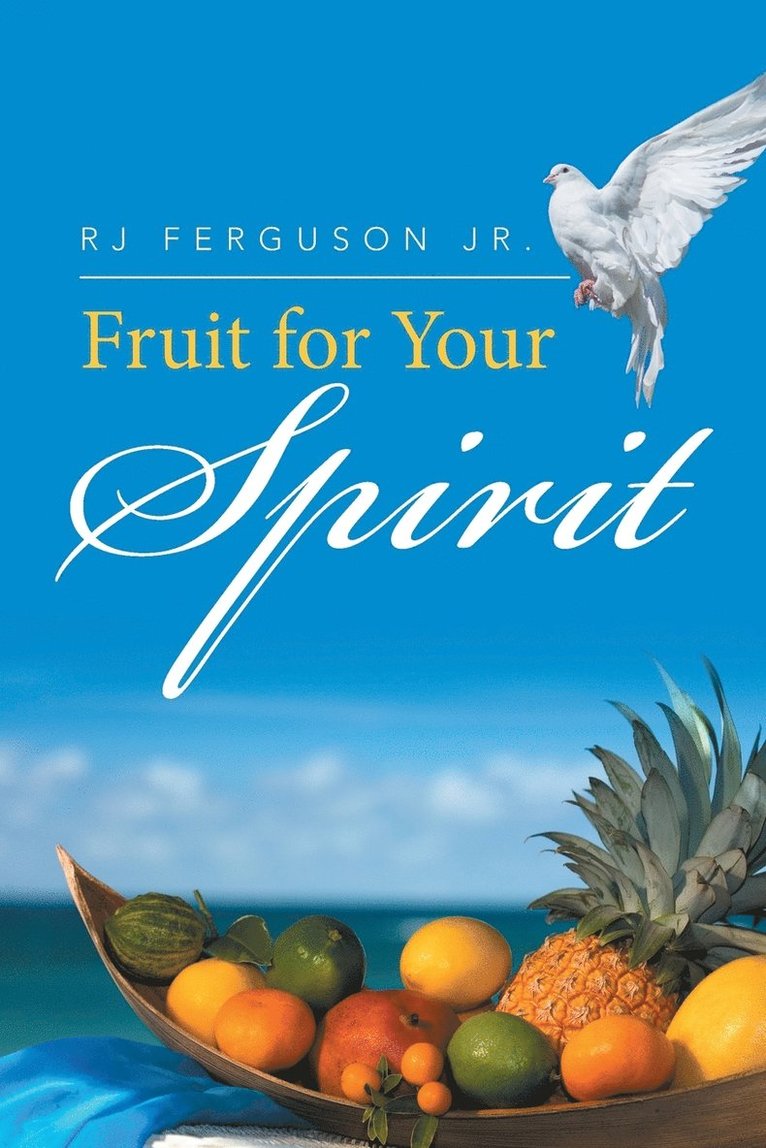 Fruit for Your Spirit 1