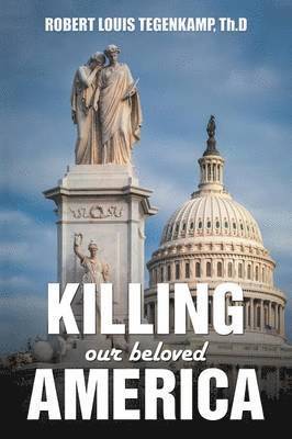 KILLING our beloved AMERICA 1