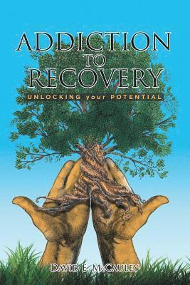 Addiction to Recovery 1