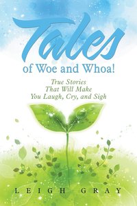 bokomslag Tales of Woe and Whoa!