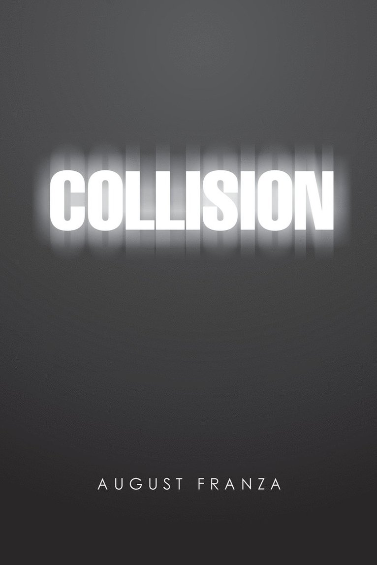 August Franza - Collision, Häftad