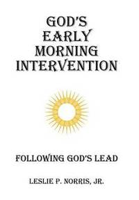 bokomslag God's Early Morning Intervention