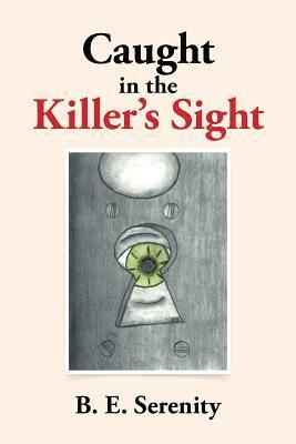 Caught in the Killer's Sight 1