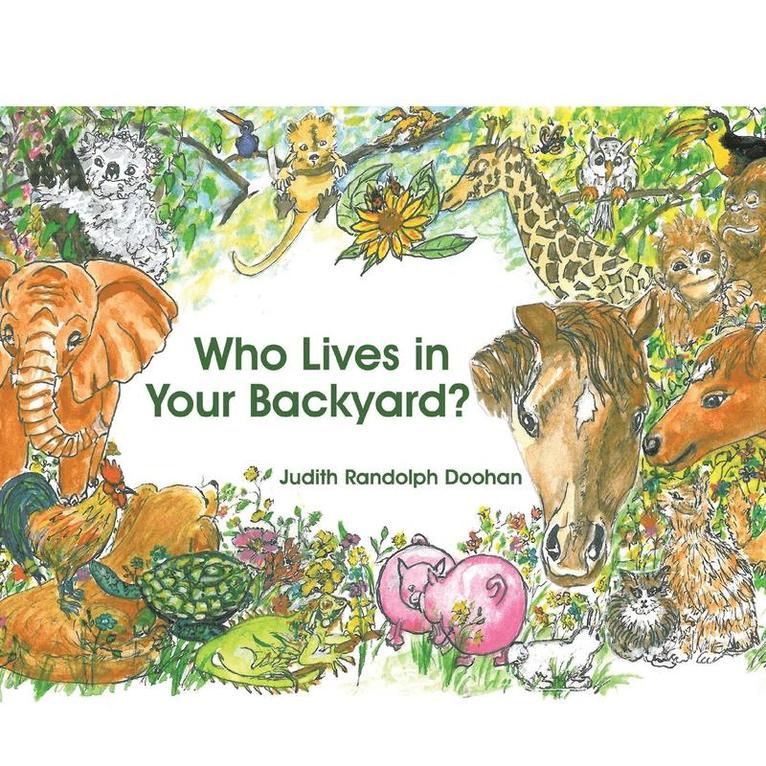Judith Randolph Doohan - Who Lives in Your Backyard?, Häftad
