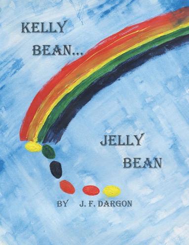 bokomslag Kelly Bean . . . Jelly Bean