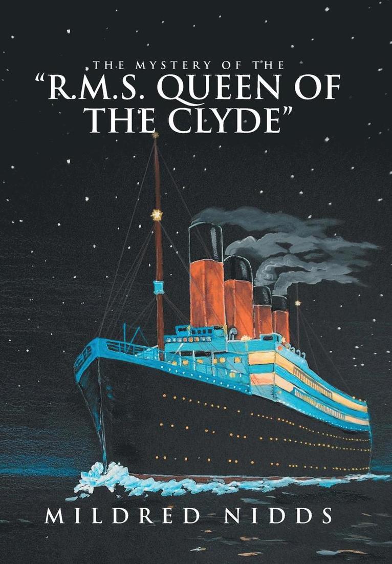 The Mystery of the &quot;R.M.S. Queen of the Clyde&quot; 1