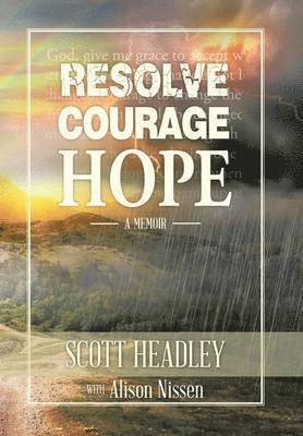 Resolve, Courage, Hope 1