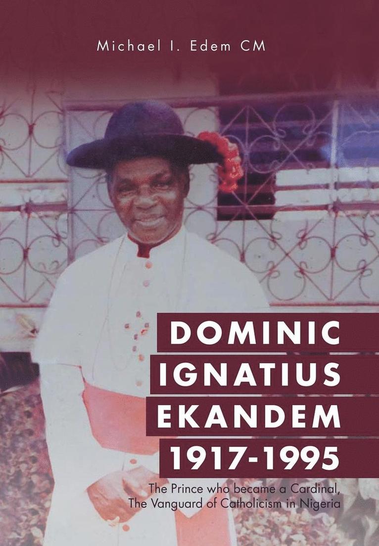 Dominic Ignatius Ekandem 1917-1995 1