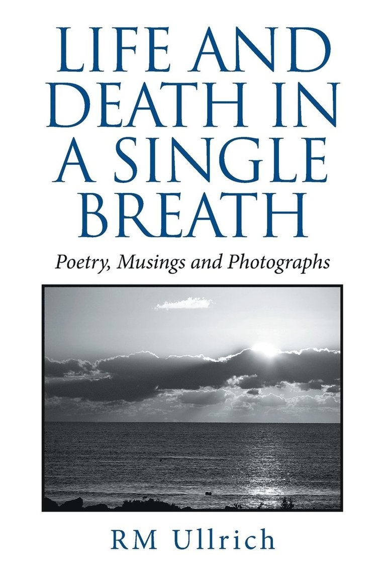 Life and Death in a Single Breath 1