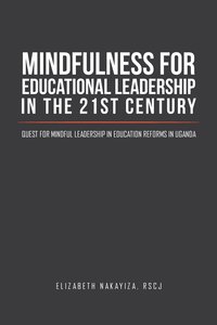 bokomslag Mindfulness for Educational Leadership in the 21st Century