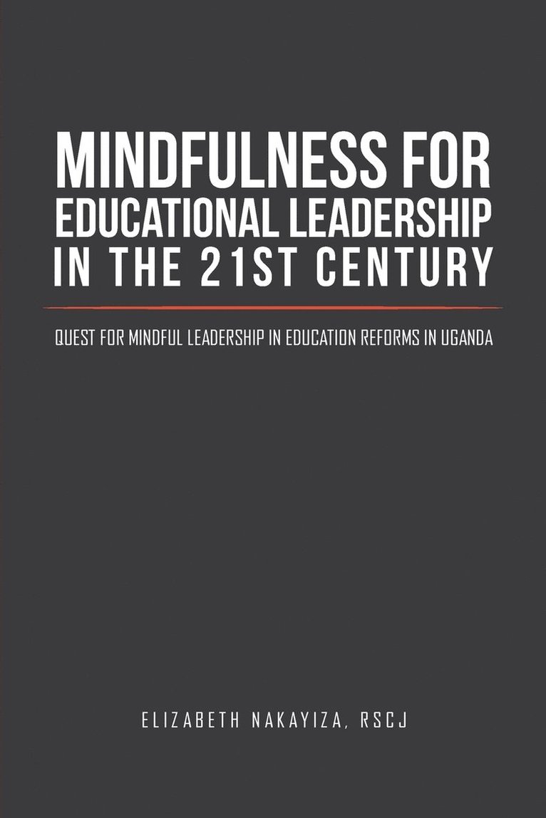 Mindfulness for Educational Leadership in the 21st Century 1