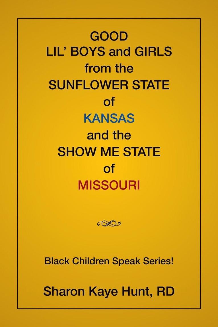 Good Lil' Boys and Girls From The Sunflower State Of Kansas And The Show Me State Of Missouri 1