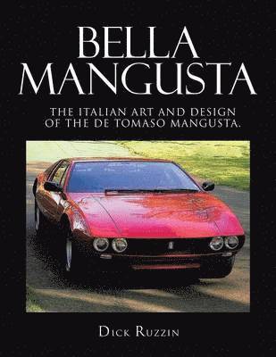 Dick Ruzzin - Bella Mangusta, Häftad