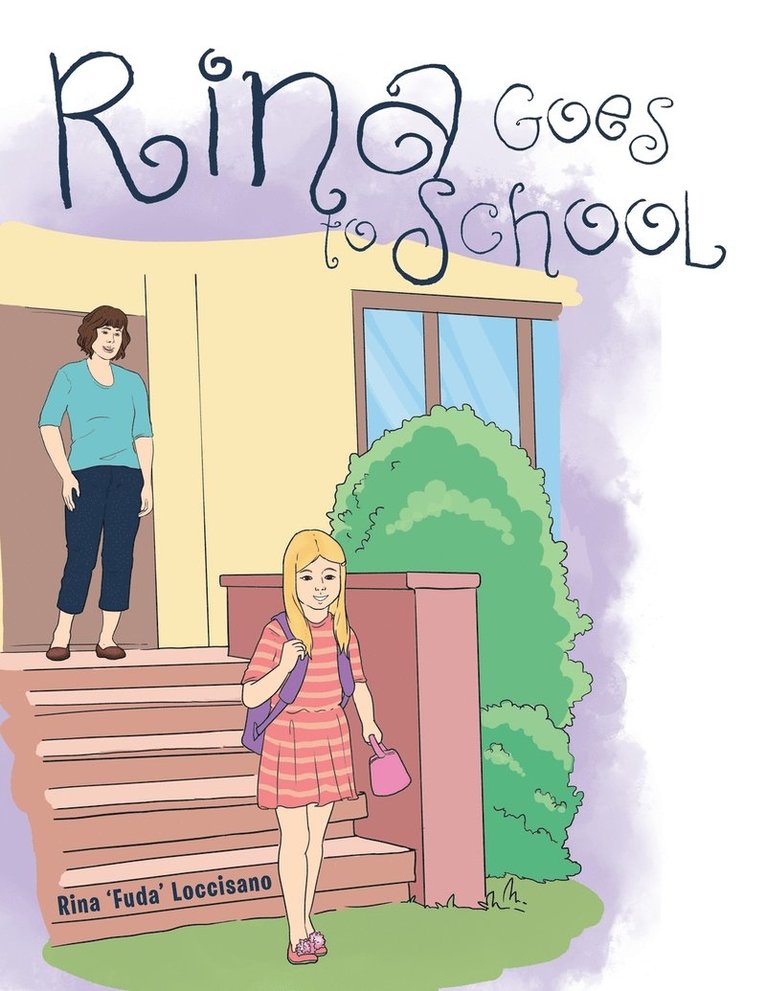 Rina 'Fuda' Loccisano - Rina Goes to School, Häftad