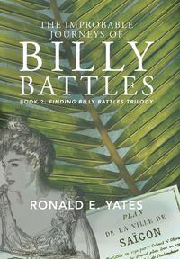 bokomslag The Improbable Journeys of Billy Battles