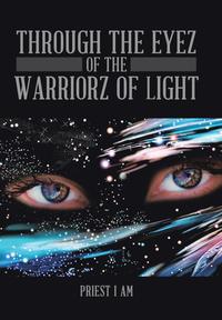 bokomslag Through the Eyez of the Warriorz of Light
